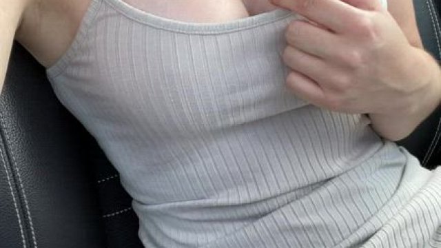 I love to pull my boobs out in my car at the parking lot. A guy caught me, but w